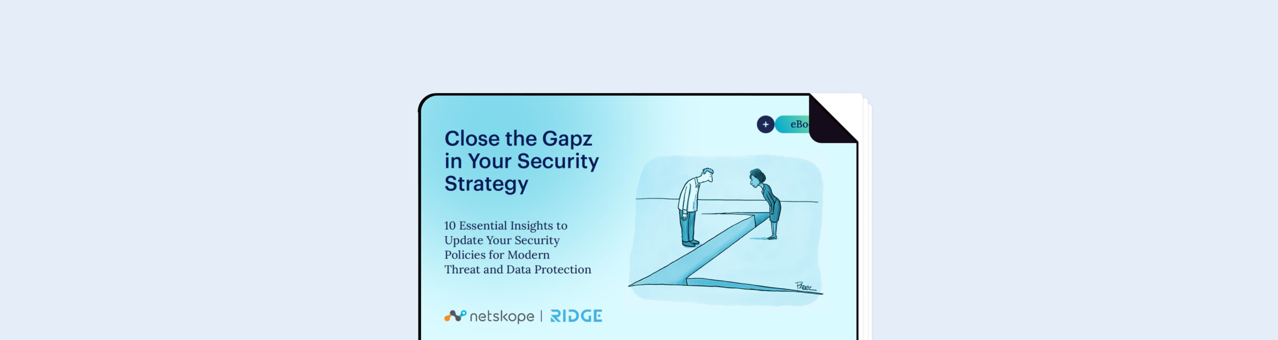 Netskope ebook cover "Close the Gapz in Your Security Strategy" featuring 10 essential insights to update security policies for modern threat and data protection